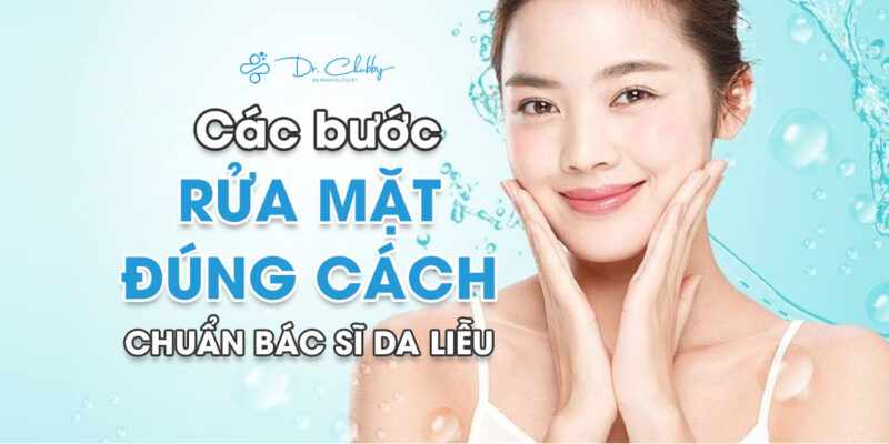 Cac buoc rua mat dung cach chuan bac si da lieu
